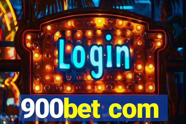 900bet com